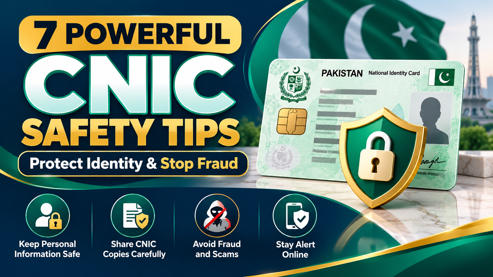 7 Powerful CNIC Safety Tips: Protect Identity & Stop Fraud